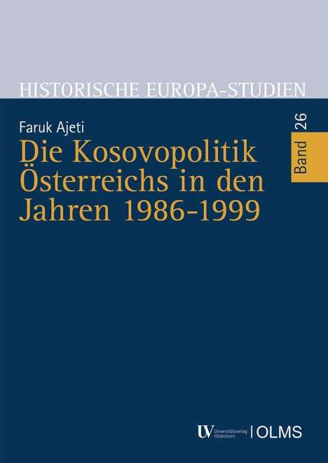 Faruk Ajeti: Ajeti, F: Kosovopolitik Österreichs in den Jahren 1986-1999, Buch