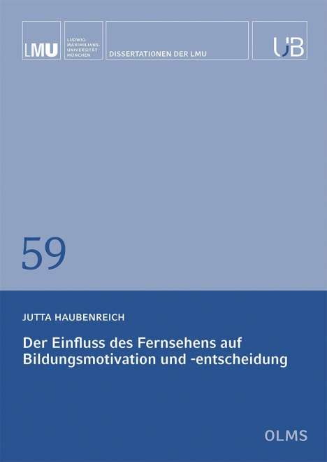 Jutta Haubenreich: Haubenreich, J: Einfluss des Fernsehens auf Bildungsmotivati, Buch