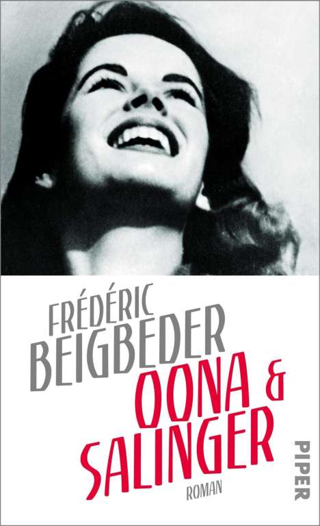 Frédéric Beigbeder: Oona und Salinger, Buch