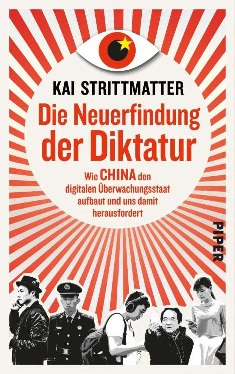 Kai Strittmatter: Die Neuerfindung der Diktatur, Buch