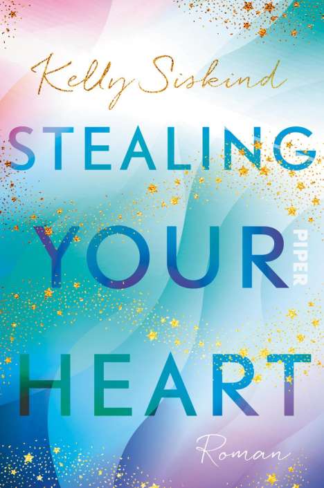 Kelly Siskind: Siskind, K: Stealing Your Heart, Buch