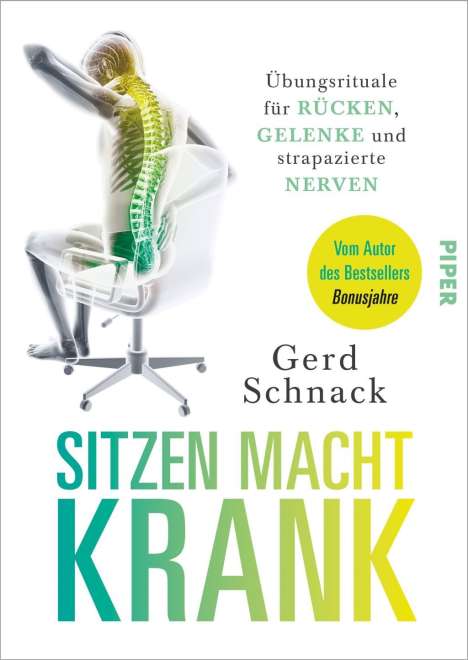 Gerd Schnack: Schnack, G: Sitzen macht krank, Buch