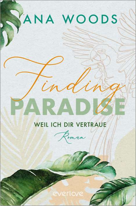 Ana Woods: Finding Paradise - Weil ich dir vertraue, Buch