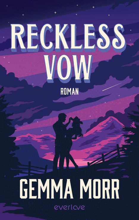 "Reckless Vow", Roman von Gemma Morr, everlove. Illustration: Paar vor Berglandschaft bei Sonnenuntergang.