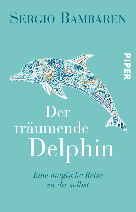 Sergio Bambaren: Der träumende Delphin, Buch