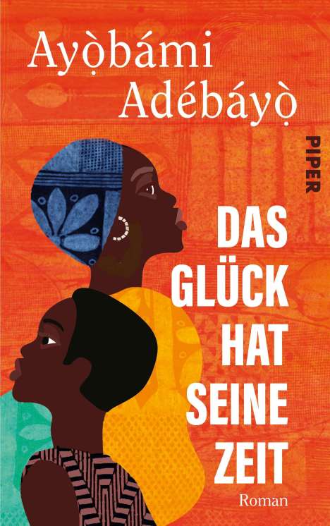 Ayobami Adebayo: Das Glück hat seine Zeit, Buch