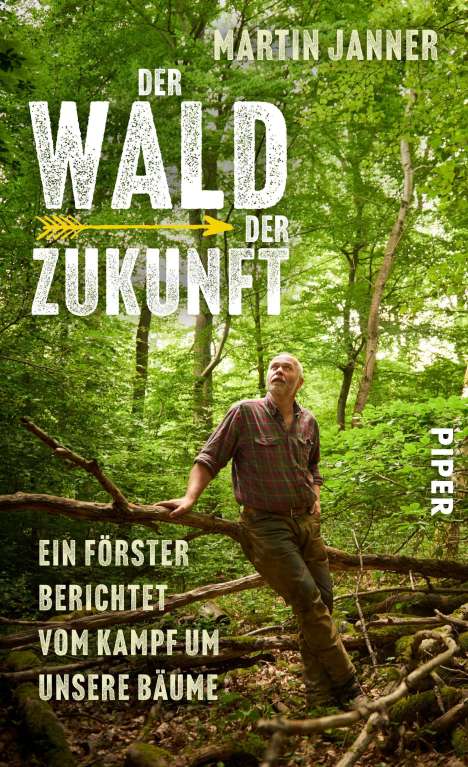 Martin Janner: Der Wald der Zukunft, Buch