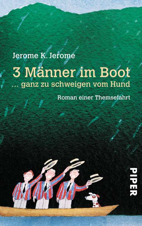 Jerome K. Jerome: Drei (3) Männer in einem Boot... ganz zu schweigen vom Hund, Buch