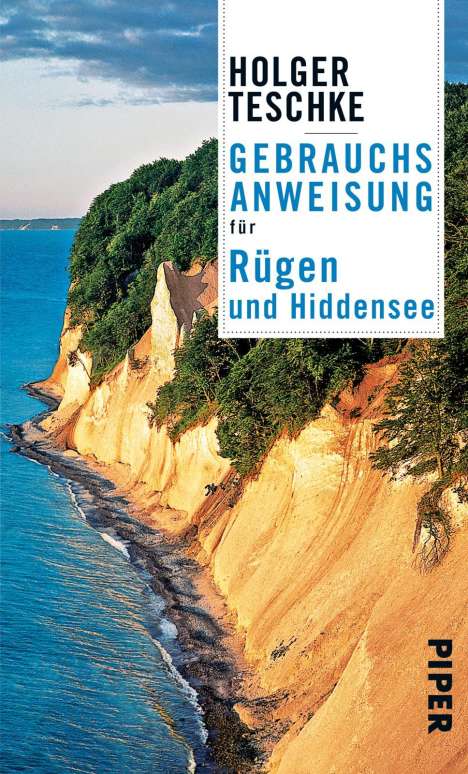 Holger Teschke: Gebrauchsanweisung für Rügen und Hiddensee, Buch