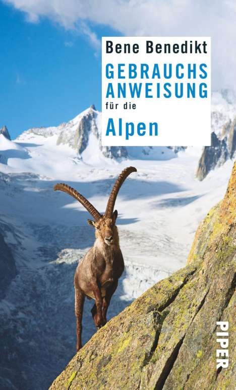Bene Benedikt: Gebrauchsanweisung für die Alpen, Buch