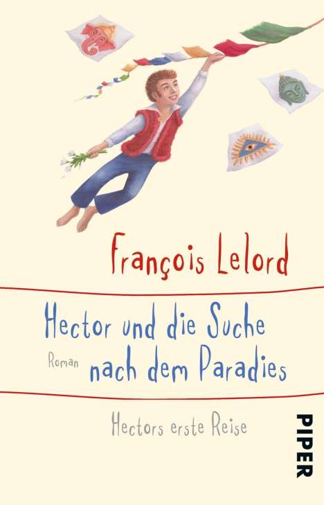 François Lelord: Hector und die Suche nach dem Paradies, Buch