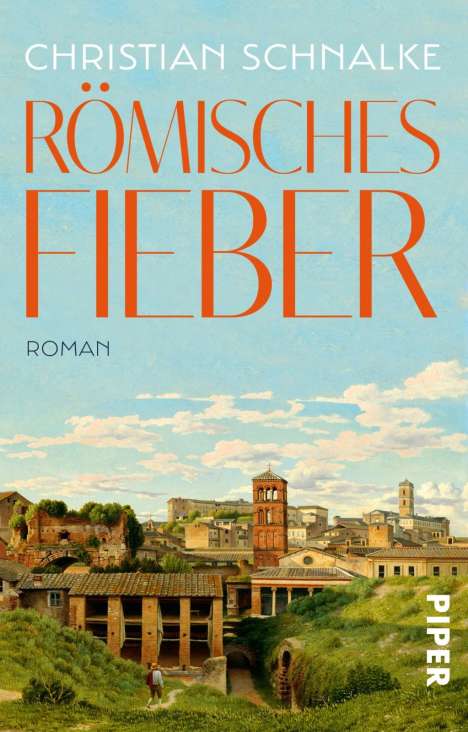 Christian Schnalke: Römisches Fieber, Buch