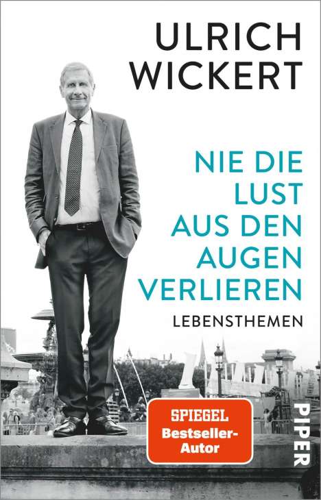 Ulrich Wickert: Nie die Lust aus den Augen verlieren, Buch