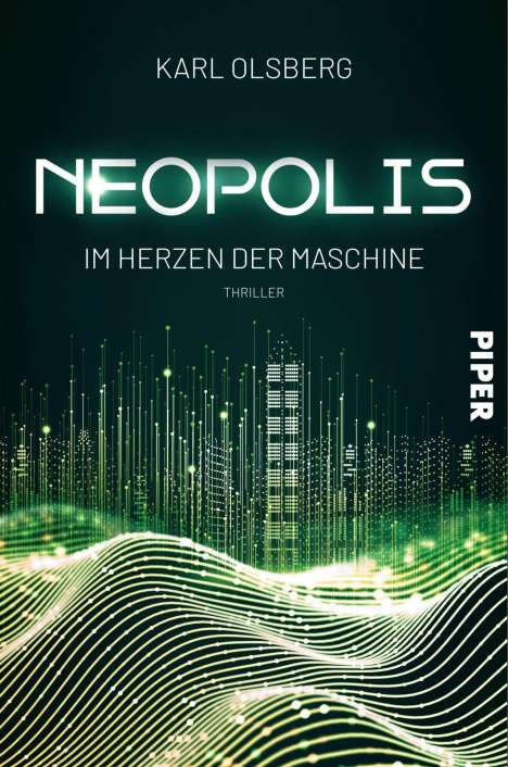 Karl Olsberg: Neopolis - Im Herzen der Maschine, Buch