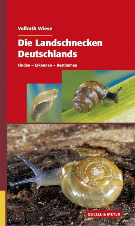 Vollrath Wiese: Die Landschnecken Deutschlands, Buch