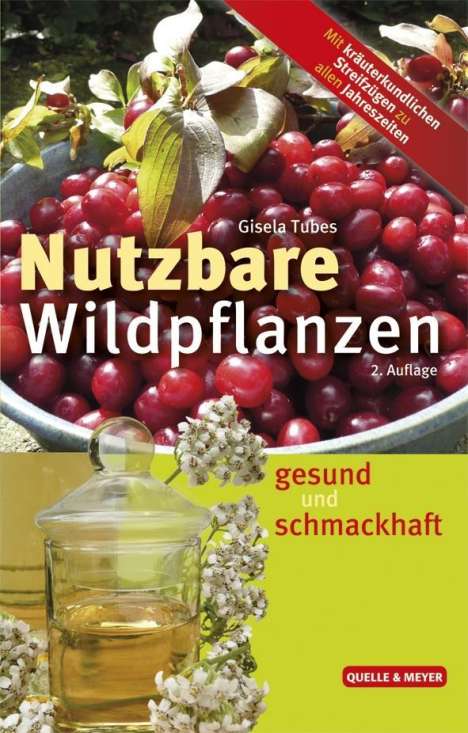 Gisela Tubes: Tubes, G: Nutzbare Wildpflanzen, Buch