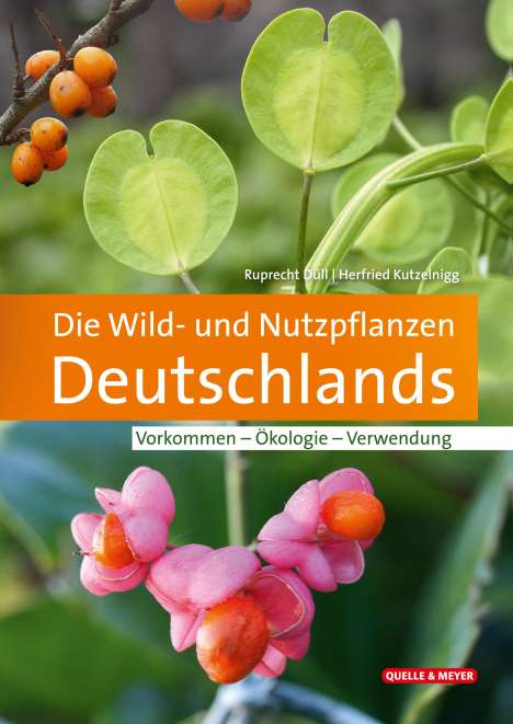 Ruprecht Düll: Die Wild- und Nutzpflanzen Deutschlands, Buch