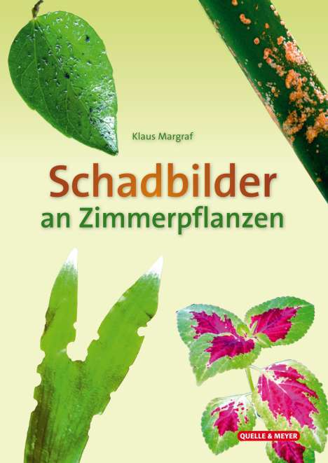 Klaus Margraf: Schadbilder an Zimmerpflanzen, Buch