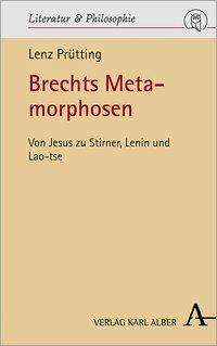 Lenz Prütting: Prütting, L: Brechts Metamorphosen, Buch