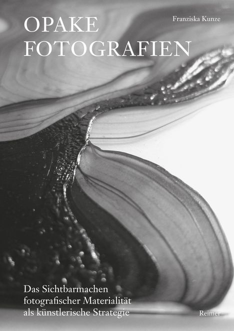 Franziska Kunze: Opake Fotografien, Buch
