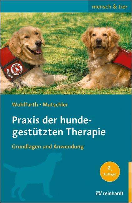 Rainer Wohlfarth: Praxis der hundegestützten Therapie, Buch