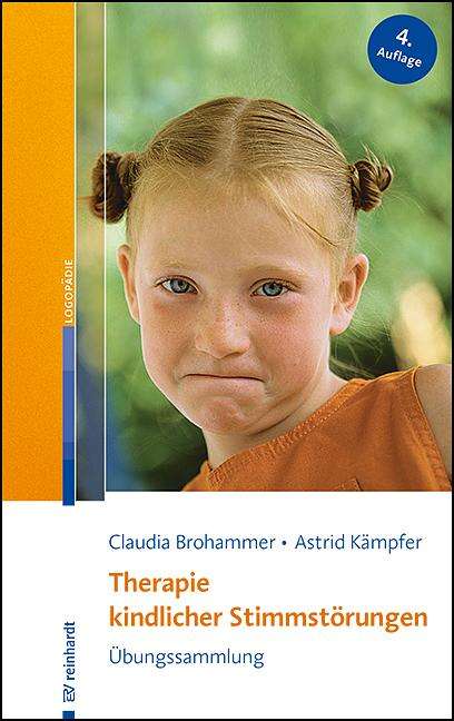 Claudia Brohammer: Therapie kindlicher Stimmstörungen, Buch