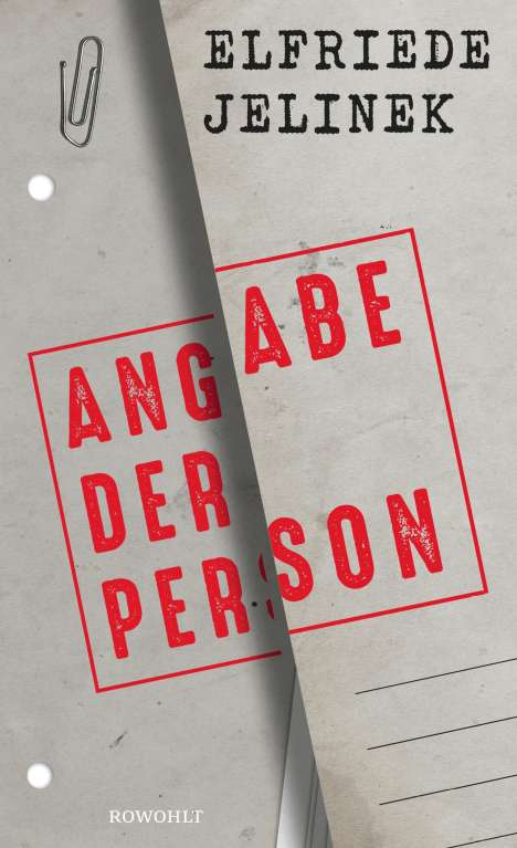 Elfriede Jelinek: Angabe der Person, Buch