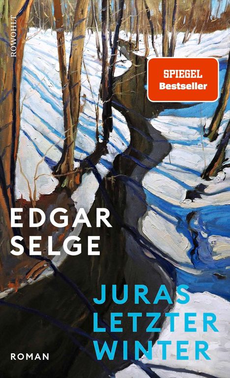 Titel: "Juras letzter Winter" von Edgar Selge. Mischtechnik-Gemälde von einem verschneiten Wald mit einem Bach.