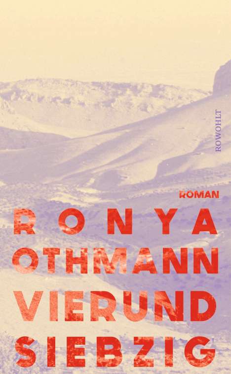 Ronya Othmann: Vierundsiebzig, Buch