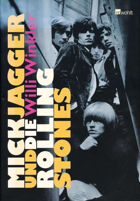 Willi Winkler: Mick Jagger und die Rolling Stones, Buch