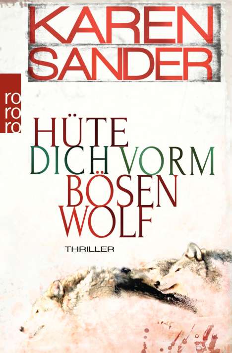 Karen Sander: Hüte dich vorm bösen Wolf, Buch