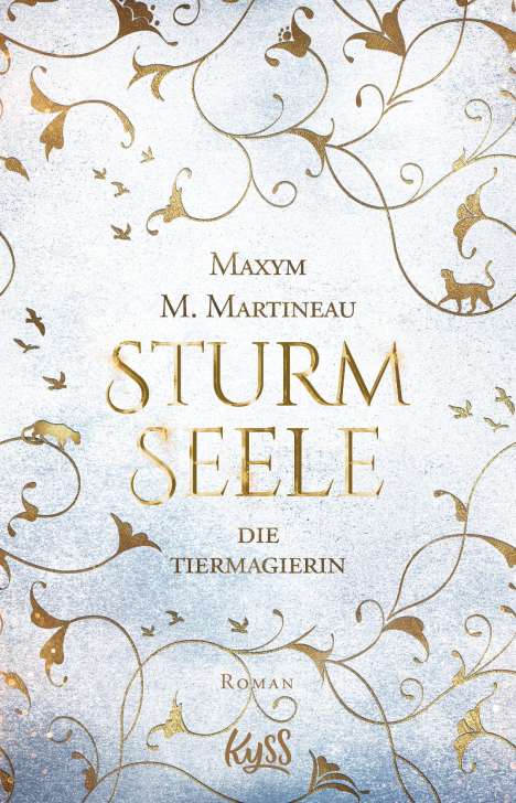 Maxym M. Martineau: Die Tiermagierin - Sturmseele, Buch