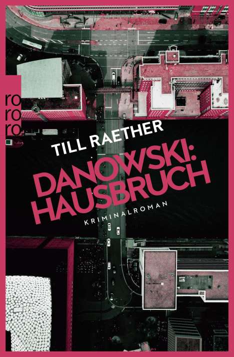 Till Raether: Danowski: Hausbruch, Buch