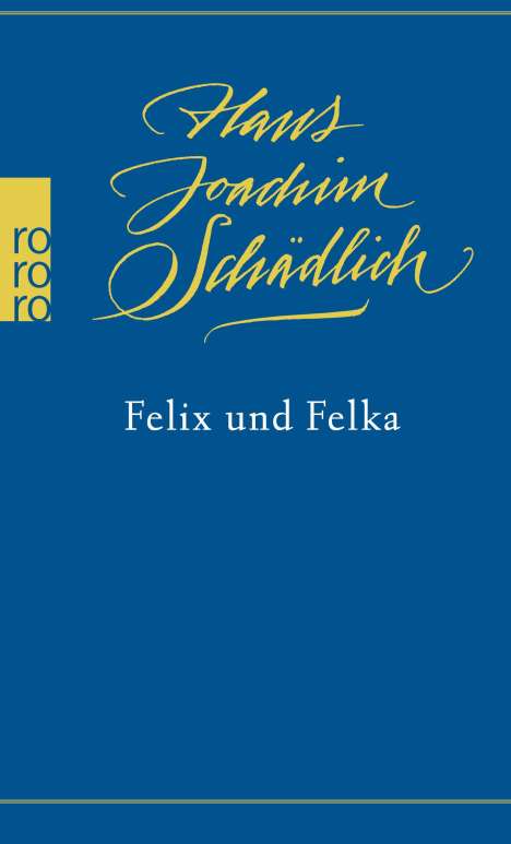 Hans Joachim Schädlich: Felix und Felka, Buch