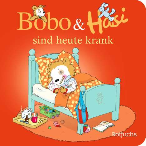 Dorothée Böhlke: Bobo &amp; Hasi sind heute krank, Buch