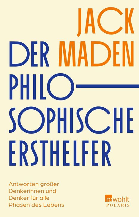 "Jack Maden: Der philosophische Ersthelfer. Antworten großer Denkerinnen und Denker für alle Phasen des Lebens." Logo unten rechts.