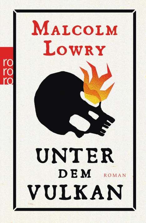 Malcolm Lowry: Unter dem Vulkan, Buch