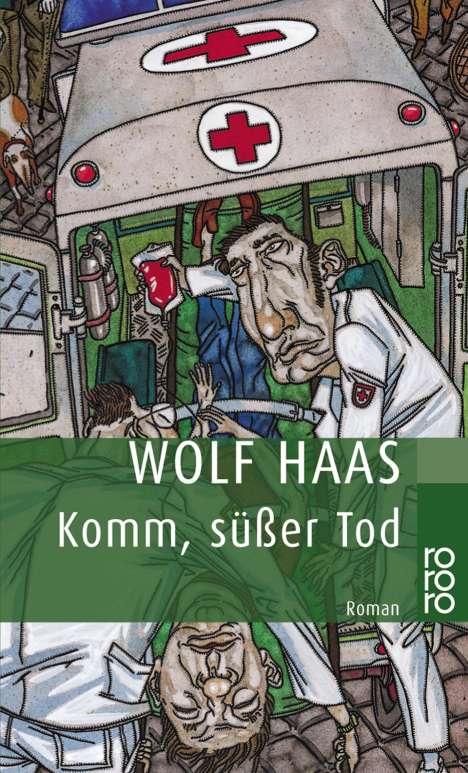 Wolf Haas: Komm, süßer Tod, Buch