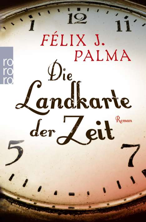 Felix J. Palma: Die Landkarte der Zeit, Buch