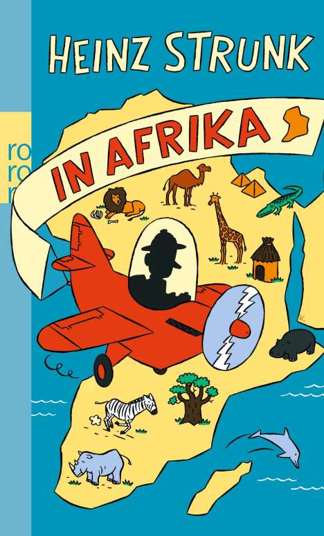Heinz Strunk (geb. 1962): Heinz Strunk in Afrika, Buch