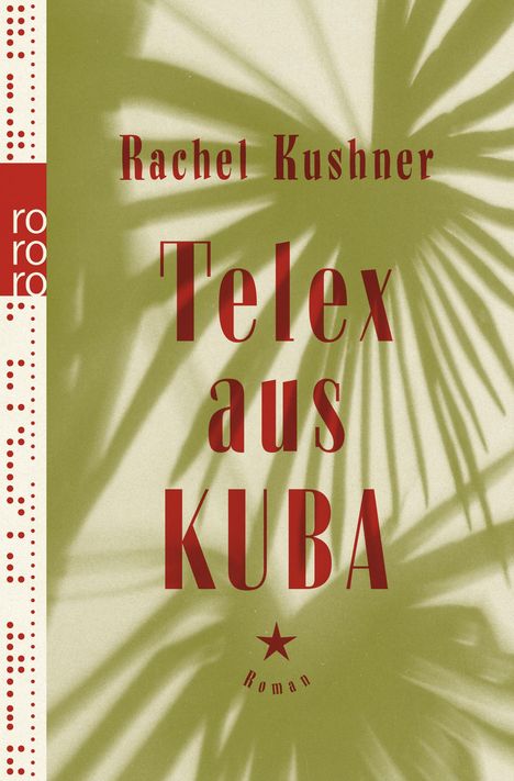 Rachel Kushner: Telex aus Kuba, Buch
