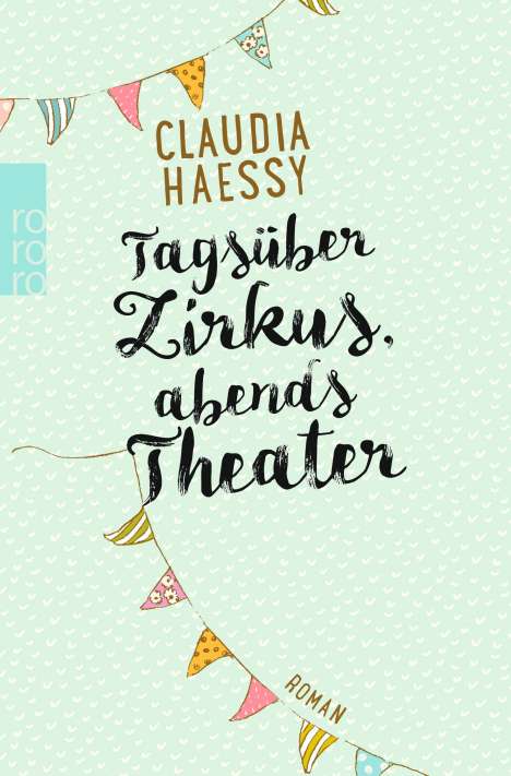 Claudia Haessy: Tagsüber Zirkus, abends Theater, Buch