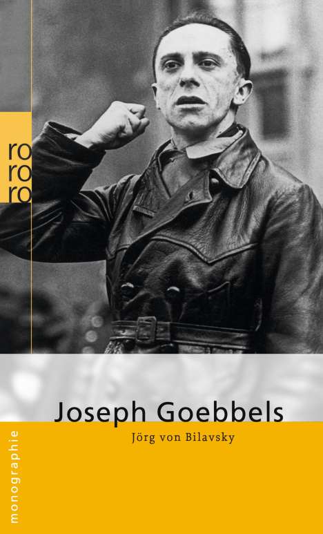 Jörg von Bilavsky: Bilavsky, J: Joseph Goebbels, Buch