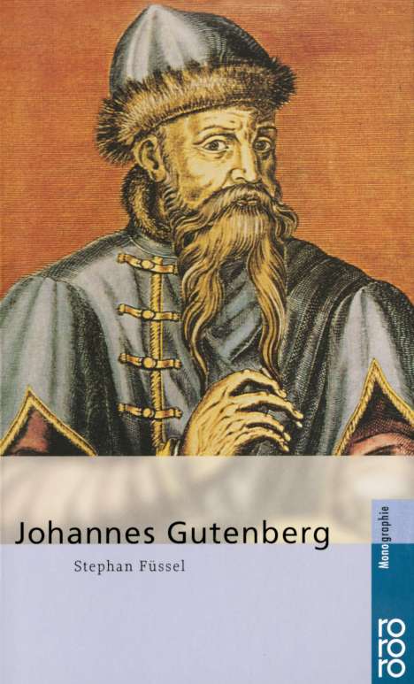 Stephan Füssel: Fuessel, S: Johannes Gutenberg, Buch