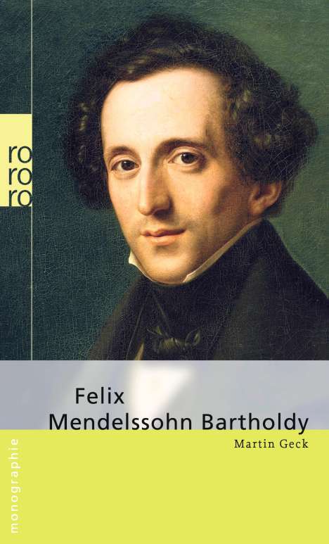 Martin Geck: Felix Mendelssohn Bartholdy, Buch