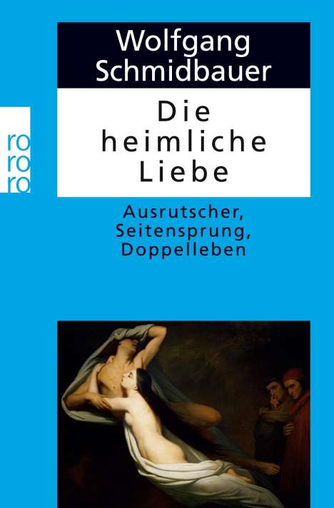 Wolfgang Schmidbauer: Die heimliche Liebe, Buch
