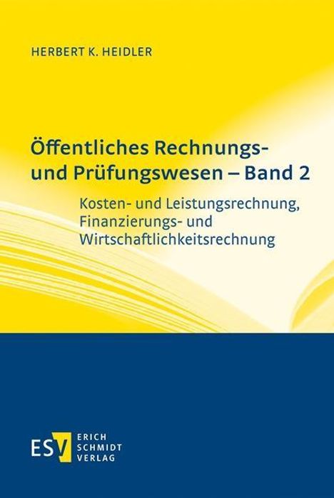 Herbert K. Heidler: Öffentliches Rechnungs- und Prüfungswesen - Band 2, Buch