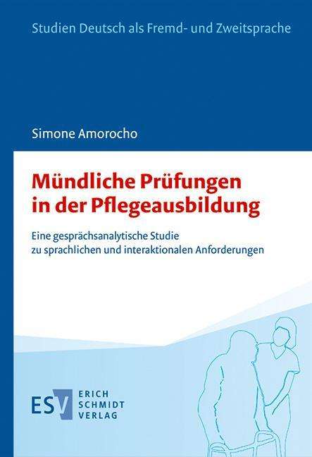 Simone Amorocho: Mündliche Prüfungen in der Pflegeausbildung, Buch