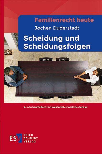 Jochen Duderstadt: Familienrecht heute Scheidung und Scheidungsfolgen, Buch