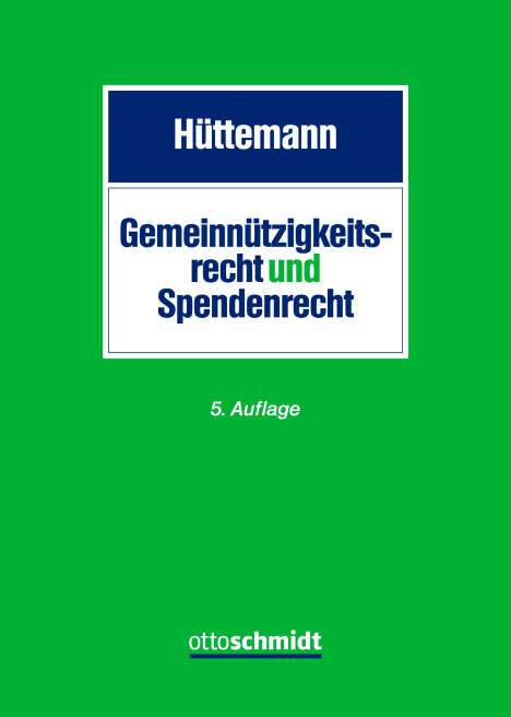Rainer Hüttemann: Gemeinnützigkeitsrecht und Spendenrecht, Buch